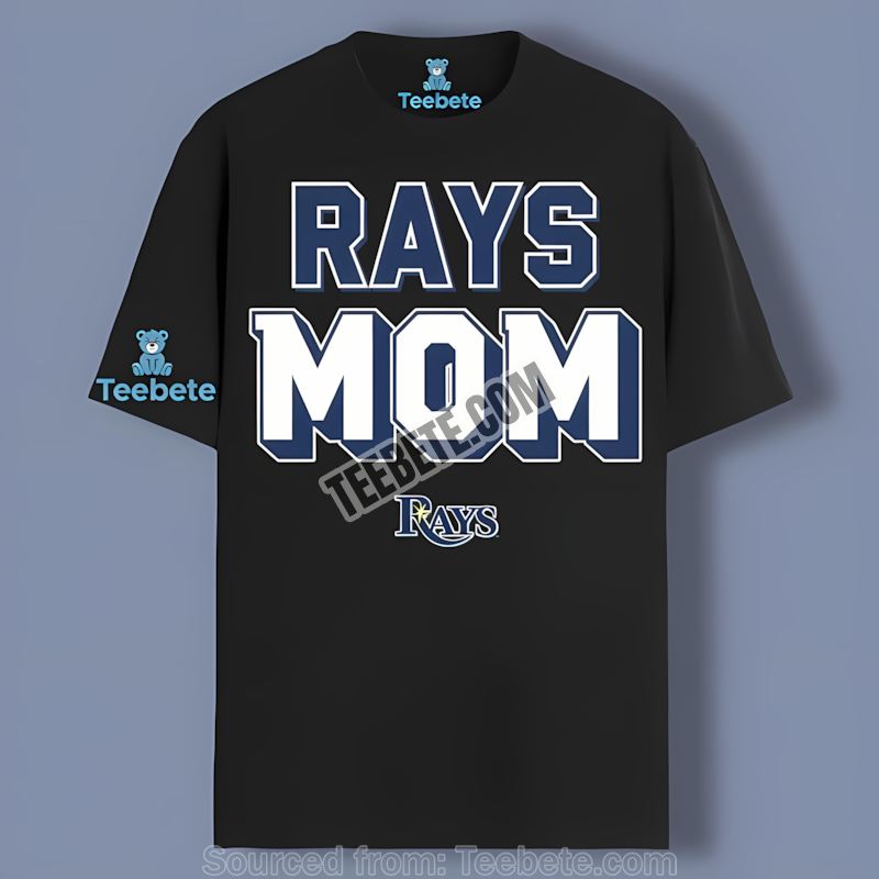 Tampa Bay Rays Mom Design Style Shirt