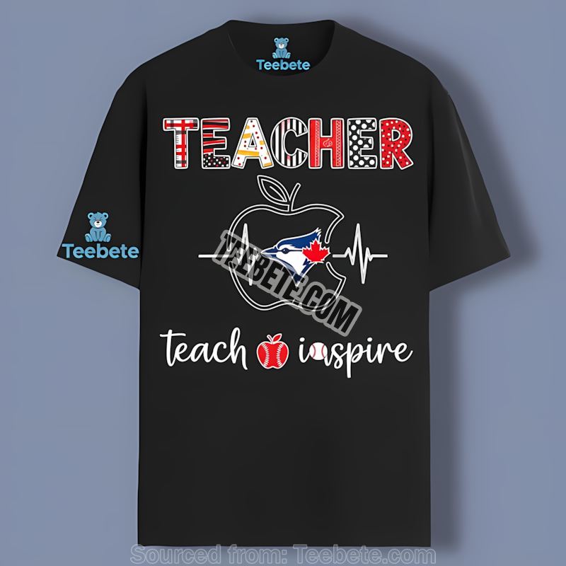 Teacher Apple Teach Love Toronto Blue Jays Shirt