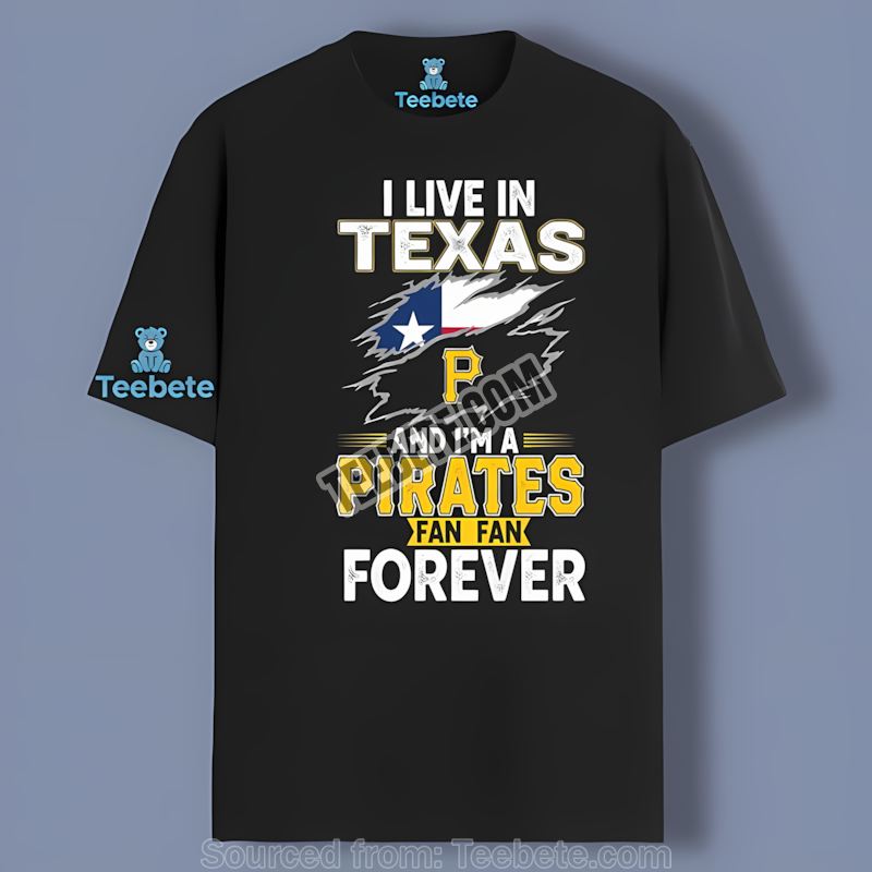 Texas Fan Forever Pittsburgh Pirates Cotton Shirt