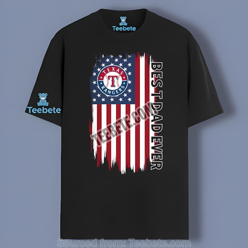 Texas Rangers Best Dad Ever Family Pride Cotton Shirt