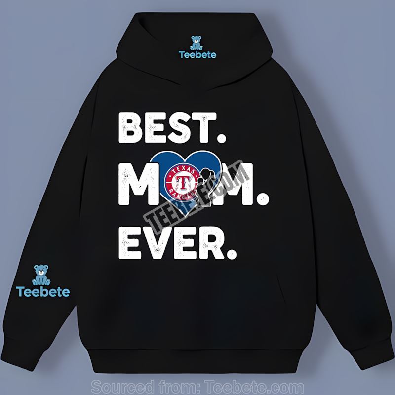Texas Rangers Best Mom Ever Heart Graphic Colorful Hoodie Texas Rangers Best Mom Ever Heart Graphic Colorful Hoodie