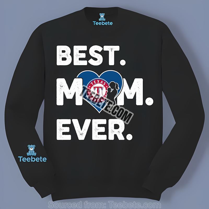 Texas Rangers Best Mom Ever Heart Graphic Colorful Long Sleeve Texas Rangers Best Mom Ever Heart Graphic Colorful Long Sleeve