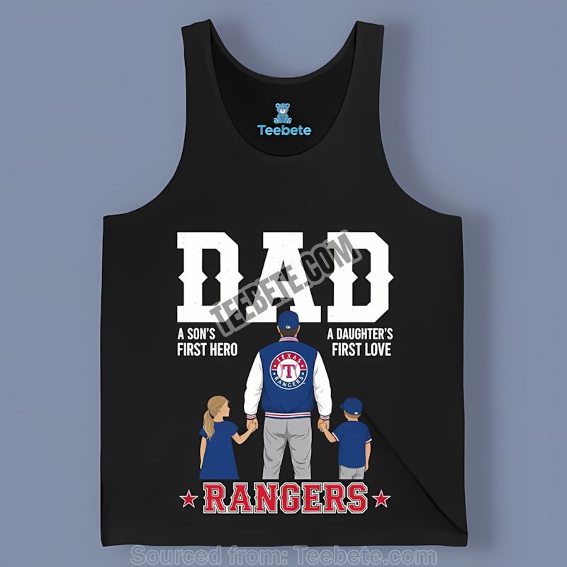 Texas Rangers Dad A Sons Hero Daughters Love Gift Tanktop Texas Rangers Dad A Sons Hero Daughters Love Gift Tanktop