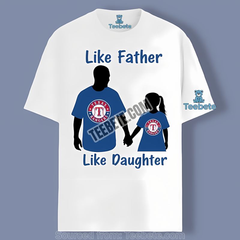 Texas Rangers Like Father Like Daughter Baseball Bond Shirt