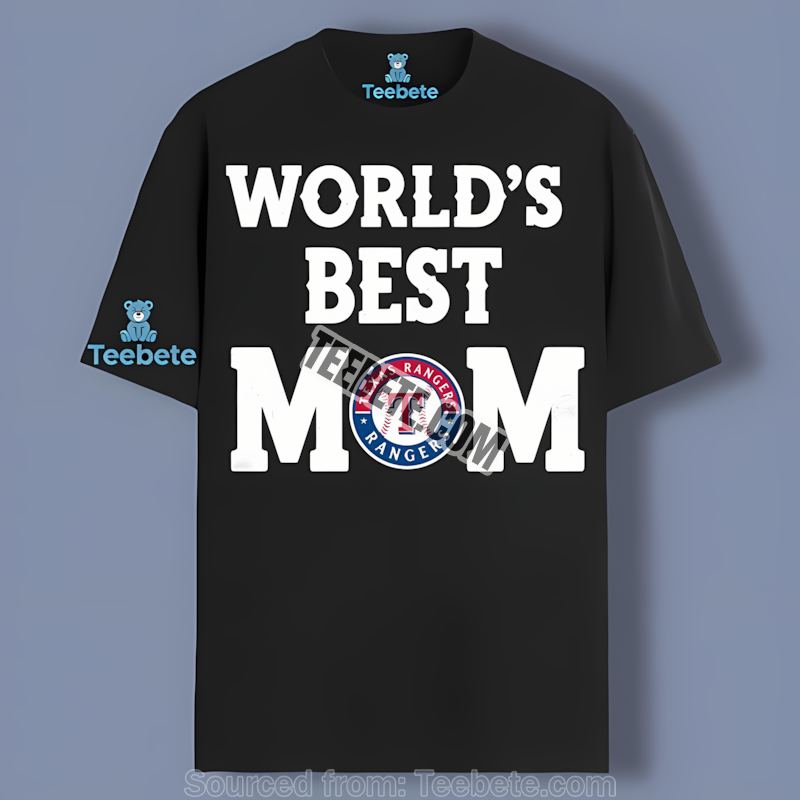 Texas Rangers Worlds Best Mom Adults Shirt