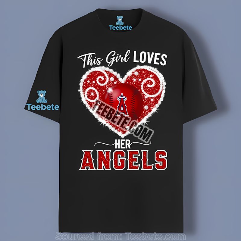 This Girl Loves Her Los Angeles Angels Shirt Full Color Fan