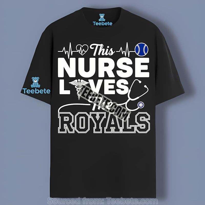 This Nurse Loves The Kansas City Royals Baseball Shirt
