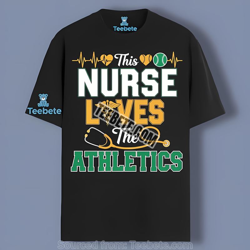 This Nurse Loves The Oakland Athletics Sports Shirt