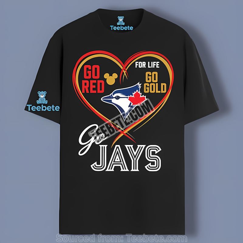 Toronto Blue Jays Heart Go Red Gold Trendy Shirt