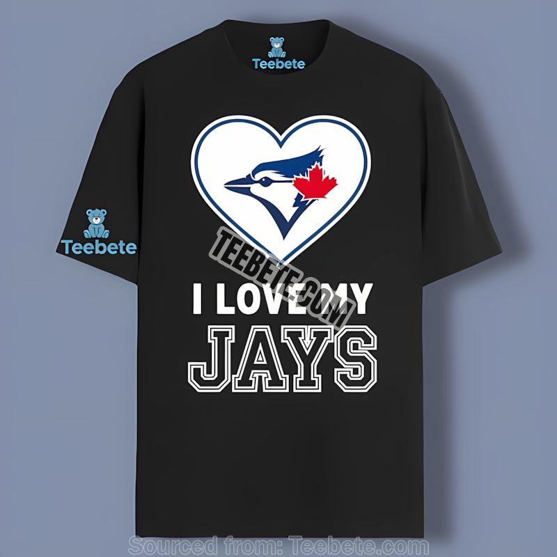 Toronto Blue Jays Heart I Love My Jays Trendy Shirt