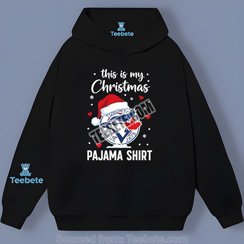 Toronto Blue Jays This Is My Christmas Pajama Trendy Hoodie Toronto Blue Jays This Is My Christmas Pajama Trendy Hoodie