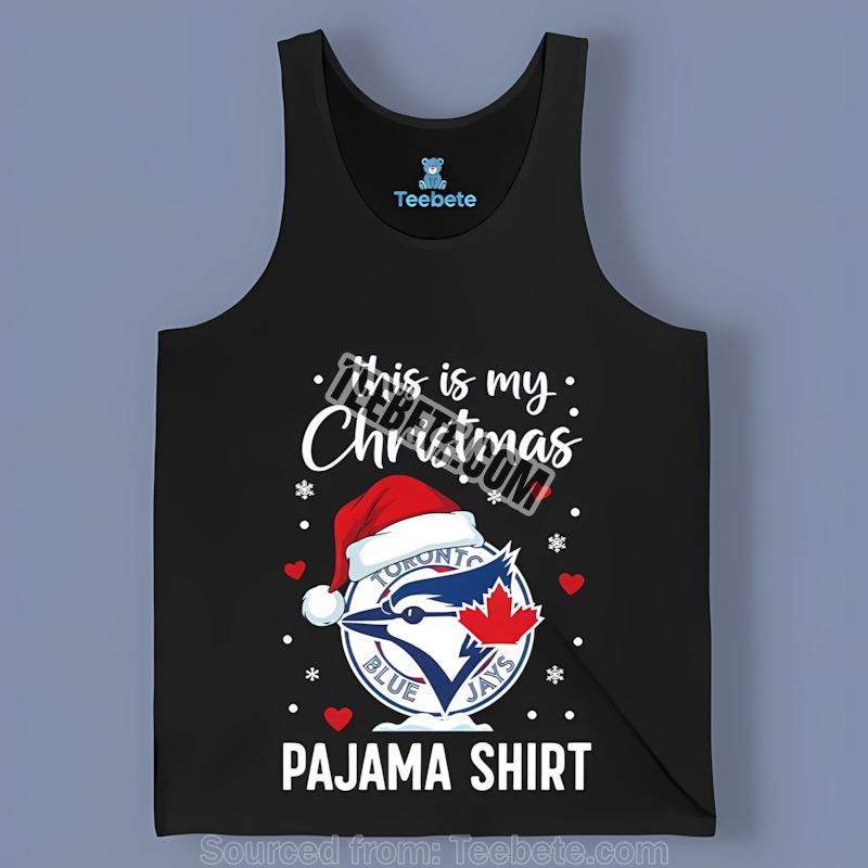 Toronto Blue Jays This Is My Christmas Pajama Trendy Tanktop Toronto Blue Jays This Is My Christmas Pajama Trendy Tanktop