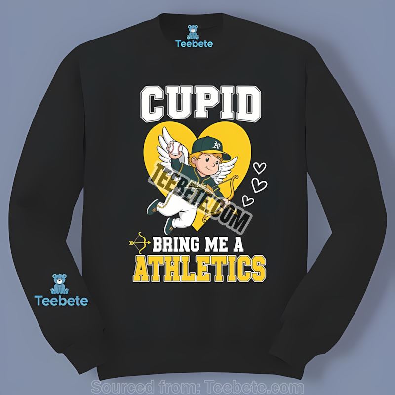 Valentines Cupid Bring Me A Oakland Athletics Sports Long Sleeve Valentines Cupid Bring Me A Oakland Athletics Sports Long Sleeve