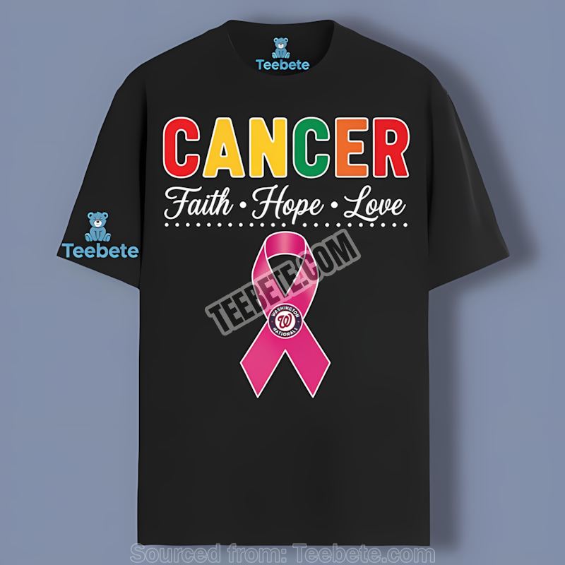Washington Nationals Cancer Awareness Faith Hope Love Unisex Shirt