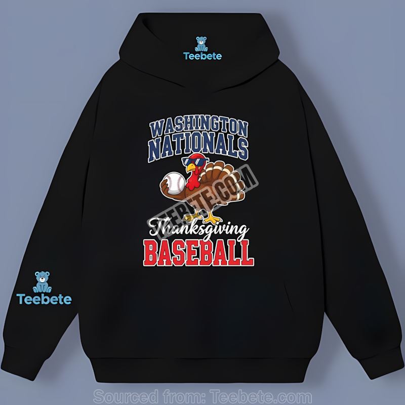 Washington Nationals Thanksgiving Baseball Turkey Classic Hoodie Washington Nationals Thanksgiving Baseball Turkey Classic Hoodie
