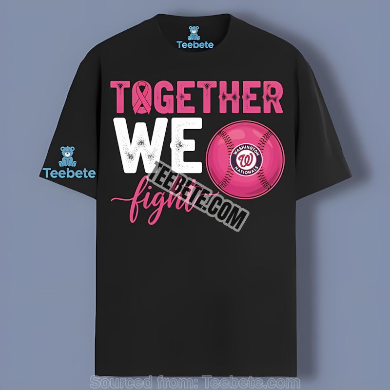 Washington Nationals Together We Fight Breast Cancer Awareness Trendy Shirt