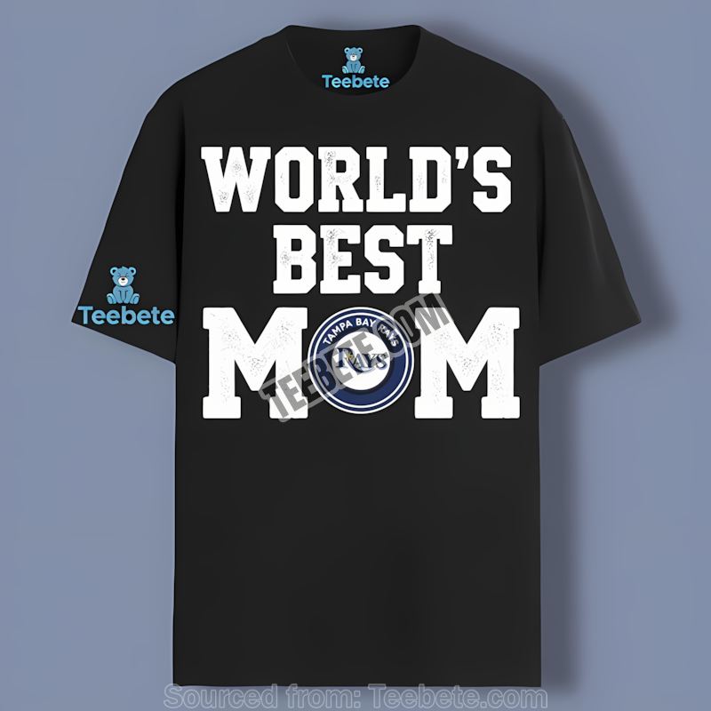 Worlds Best Mom Wears Tampa Bay Rays Pride Adults Shirt