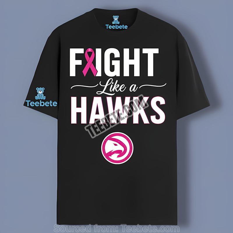 Atlanta Hawks Fight Like A Breast Cancer Awareness Shirt