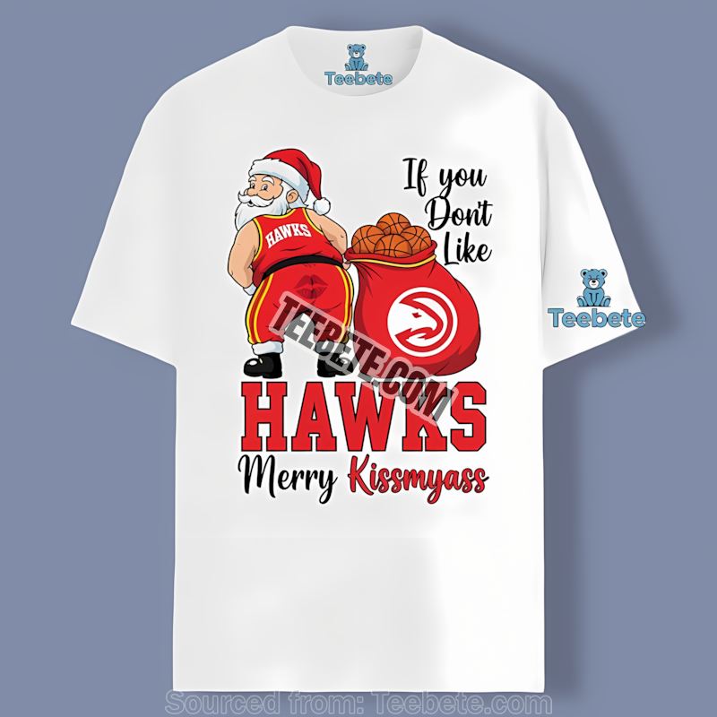 Atlanta Hawks Merry Kissmyass Santa Funny Shirt