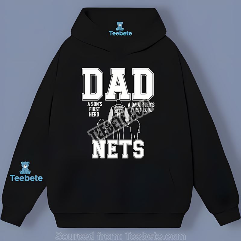 Brooklyn Nets Dad Fathers Day Hero Fan Hoodie Brooklyn Nets Dad Fathers Day Hero Fan Hoodie