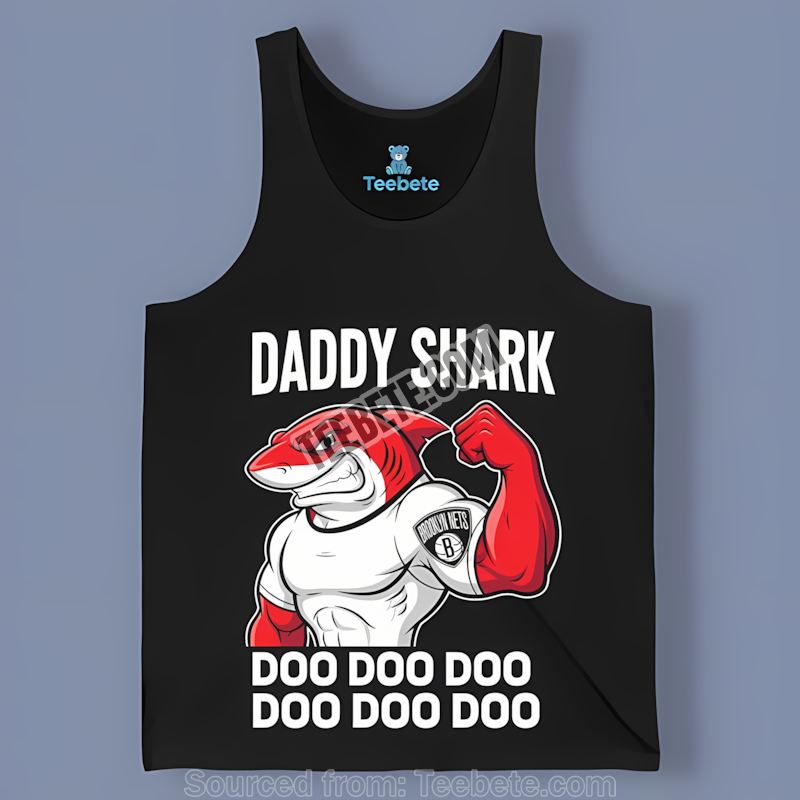 Brooklyn Nets Daddy Shark Graphic Tanktop Brooklyn Nets Daddy Shark Graphic Tanktop