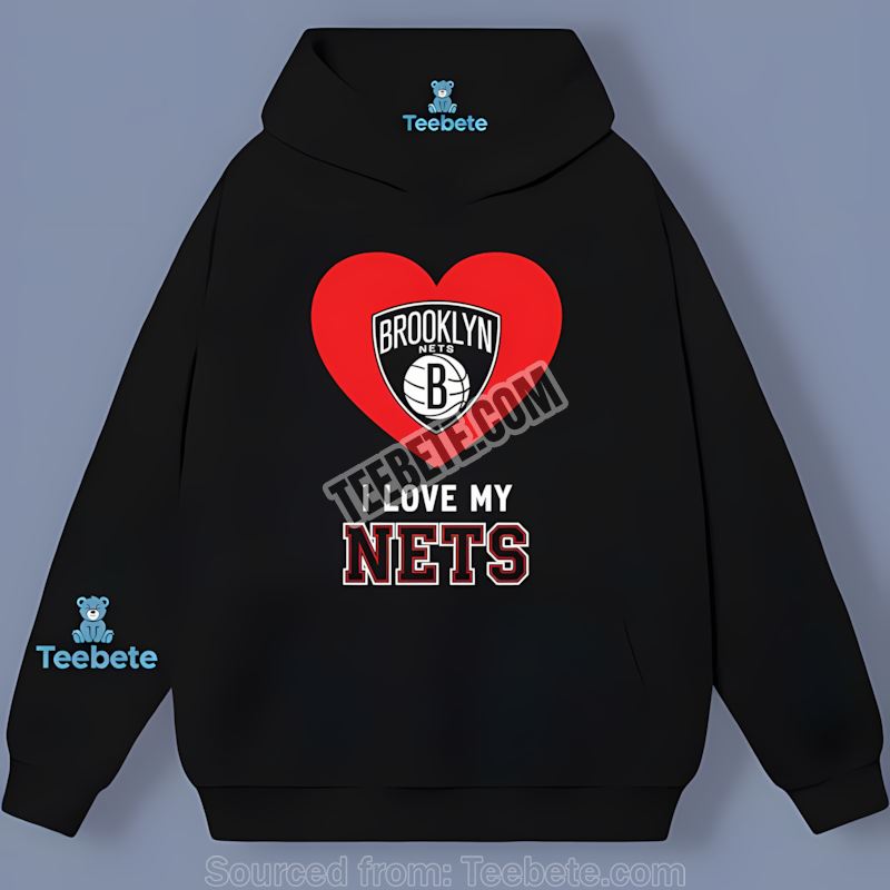 Brooklyn Nets I Love My Nets Heart Sports Hoodie Brooklyn Nets I Love My Nets Heart Sports Hoodie