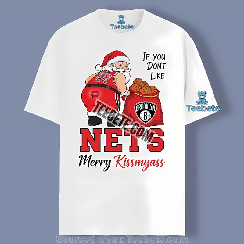 Brooklyn Nets Merry Kissmyass Santa Funny Unisex Shirt