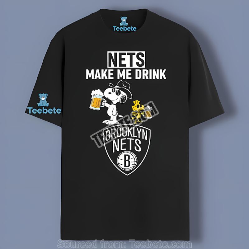 Brooklyn Nets Snoopy Make Me Drink Funny Trendy Shirt