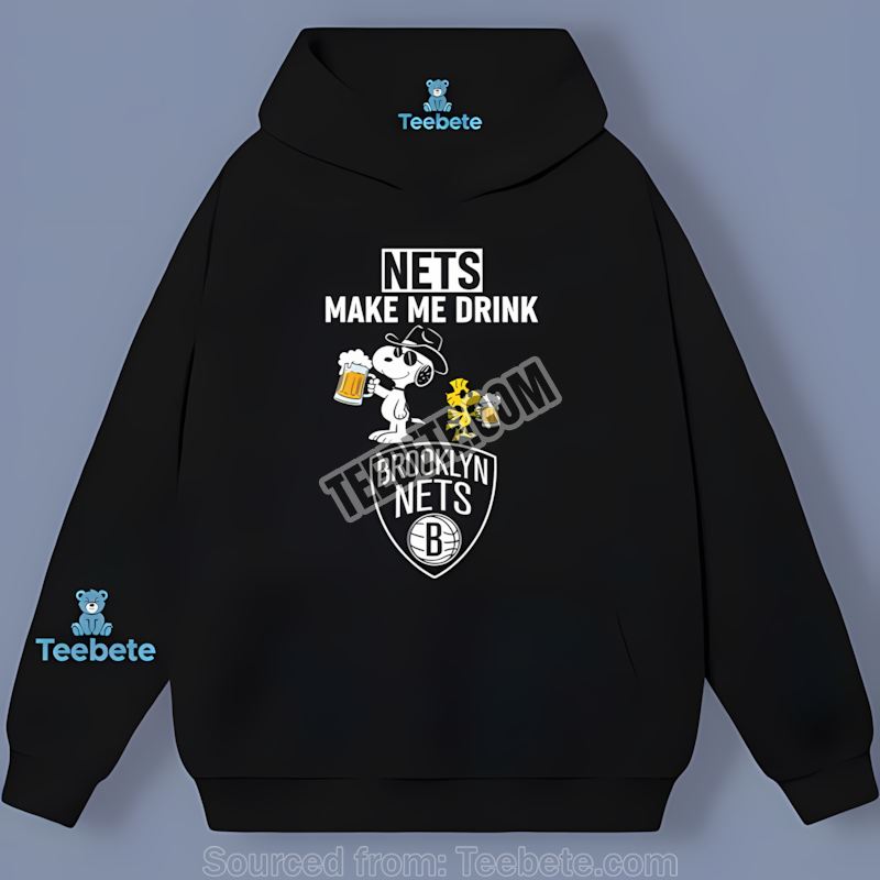 Brooklyn Nets Snoopy Make Me Drink Funny Trendy Hoodie Brooklyn Nets Snoopy Make Me Drink Funny Trendy Hoodie