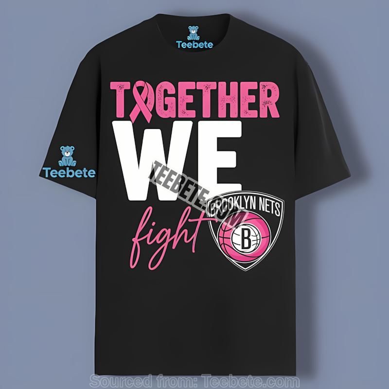 Brooklyn Nets Together We Fight Breast Cancer Awareness Shirt
