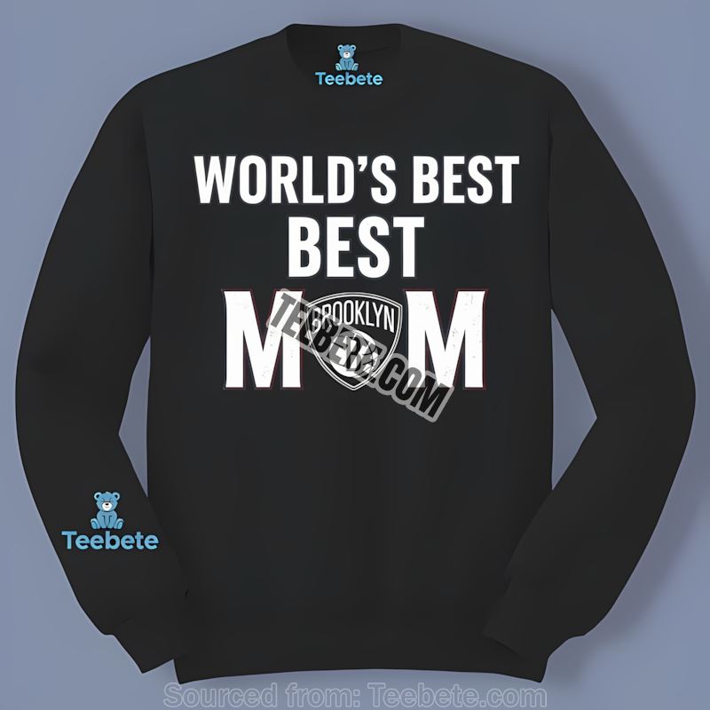 Brooklyn Nets Worlds Best Mom Fan Sports Long Sleeve Brooklyn Nets Worlds Best Mom Fan Sports Long Sleeve