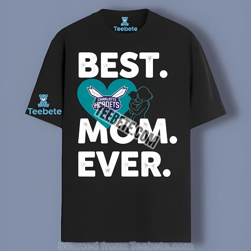 Charlotte Hornets Best Mom Ever Heart Graphic Shirt