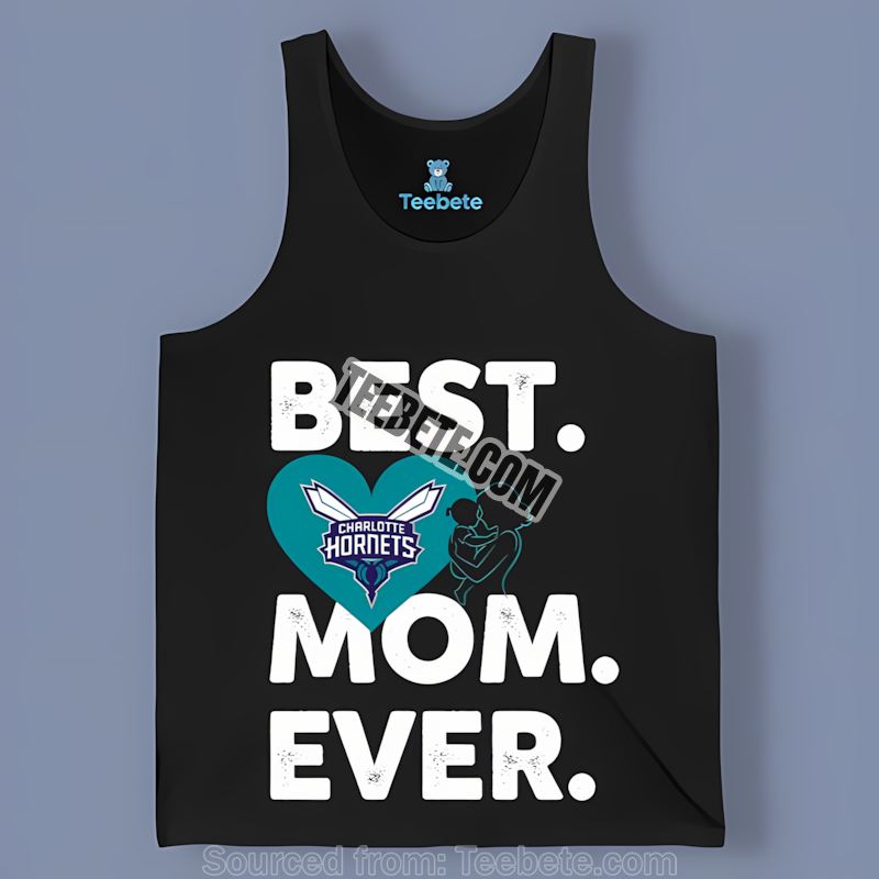 Charlotte Hornets Best Mom Ever Heart Graphic Tanktop Charlotte Hornets Best Mom Ever Heart Graphic Tanktop