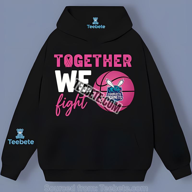 Charlotte Hornets Breast Cancer Fight Together Hoodie Charlotte Hornets Breast Cancer Fight Together Hoodie