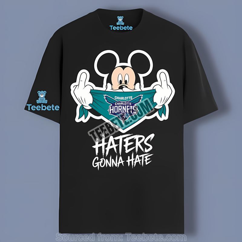 Charlotte Hornets Mickey Mouse Haters Gonna Hate Shirt