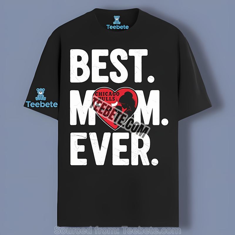 Chicago Bulls Best Mom Ever Bulls Pride Heart Shirt