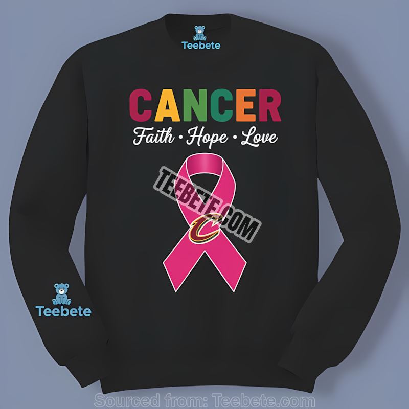 Cleveland Cavaliers Faith Hope Love Cancer Awareness Cotton Long Sleeve Cleveland Cavaliers Faith Hope Love Cancer Awareness Cotton Long Sleeve