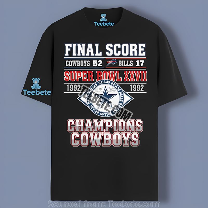Dallas Cowboys Super Bowl Xxvii Champions 1992 Final Score Shirt
