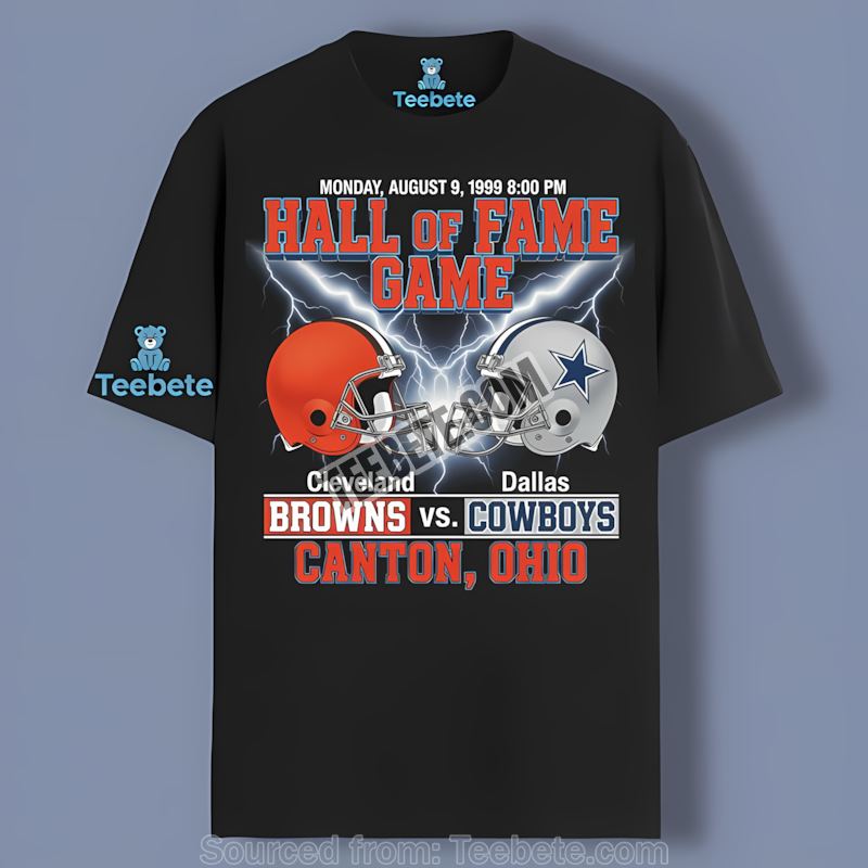 Dallas Cowboys Vs Browns Hall Of Fame Game 1999 Canton Ohio Shirt