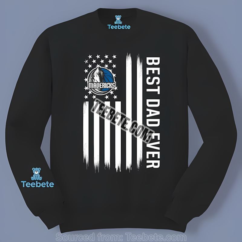 Dallas Mavericks Best Dad Ever American Flag Classic Long Sleeve Dallas Mavericks Best Dad Ever American Flag Classic Long Sleeve
