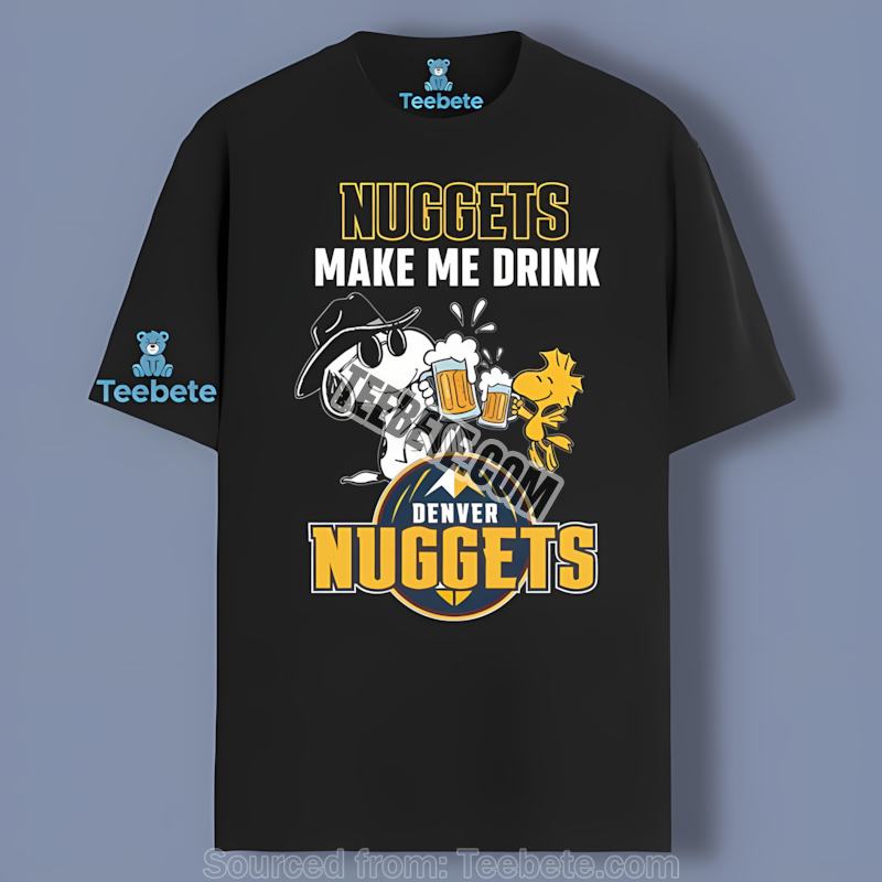 Denver Nuggets Snoopy Make Me Drink Color Shirt