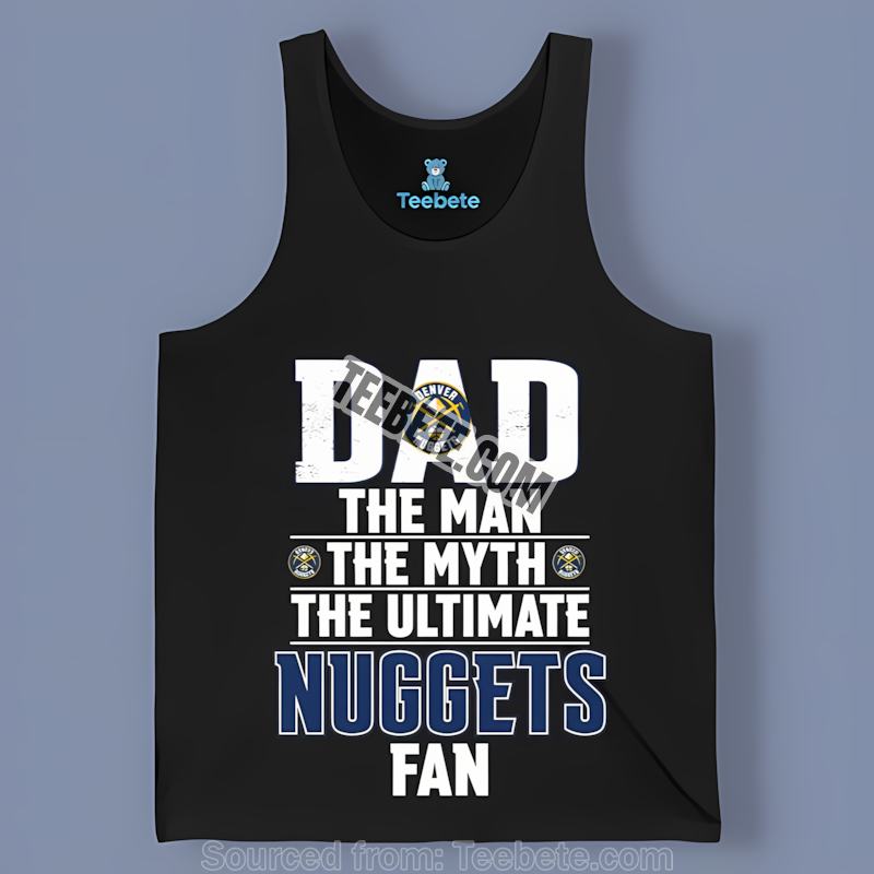 Denver Nuggets The Man The Myth Ultimate Fan Unisex Tanktop Denver Nuggets The Man The Myth Ultimate Fan Unisex Tanktop