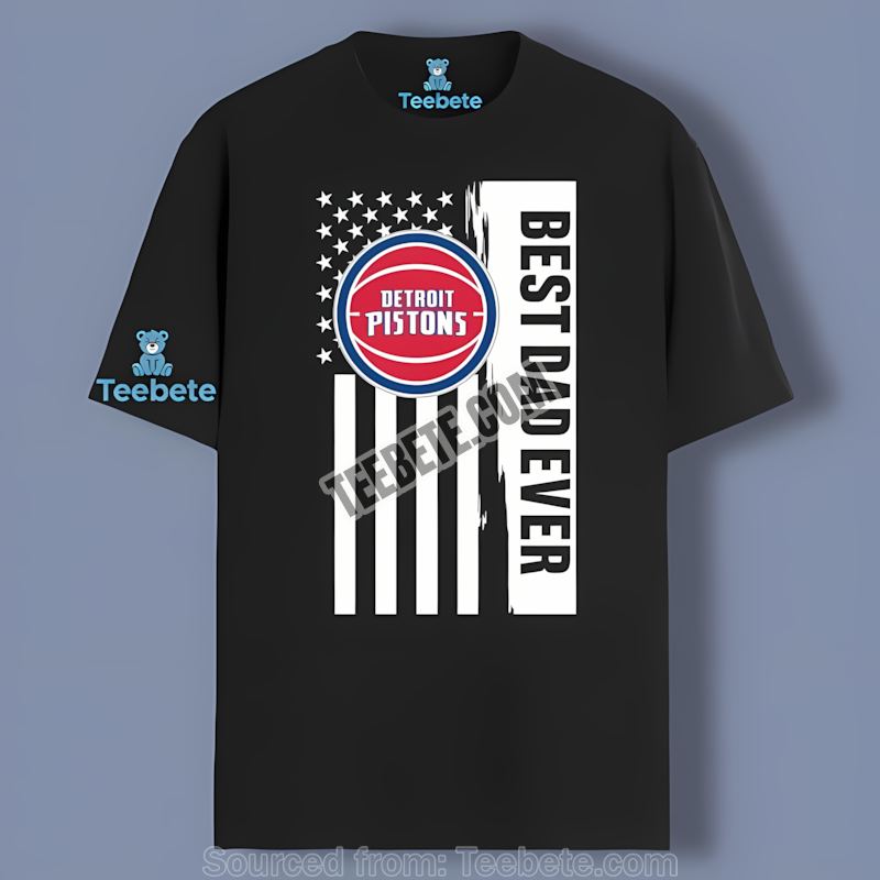 Detroit Pistons Best Dad Ever American Flag Cheap Graphic Tee