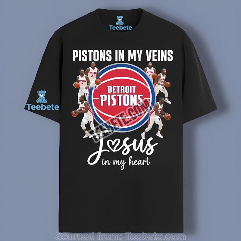Detroit Pistons In My Veins Jesus In My Heart Best Tshirt For Men