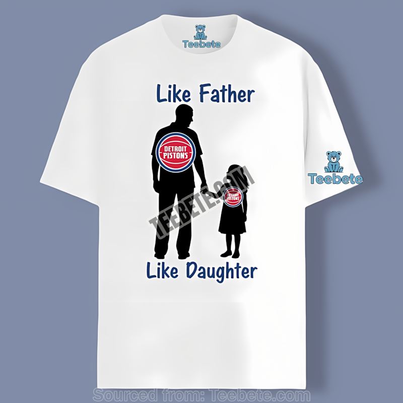 Detroit Pistons Like Father Like Daughter Graphic Shirt