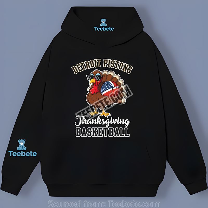Detroit Pistons Thanksgiving Basketball Turkey Custom Made Hoodie Detroit Pistons Thanksgiving Basketball Turkey Custom Made Hoodie