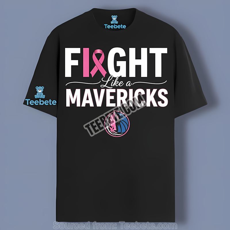 Fight Like A Dallas Mavericks Breast Cancer Awareness Statement Shirt