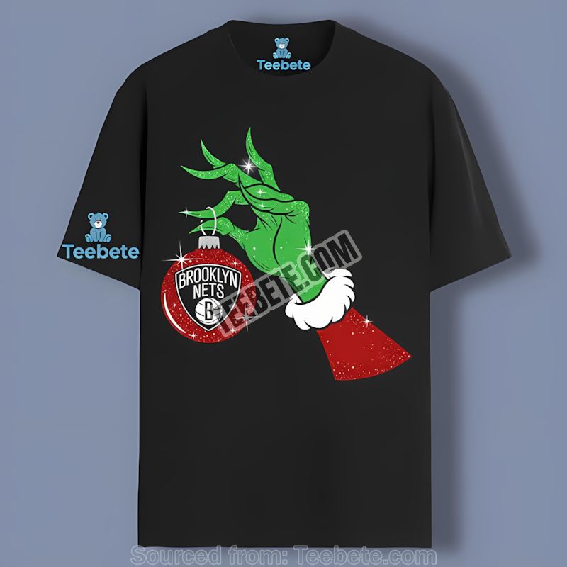 Grinch Hand Holding A Brooklyn Nets Ornament Trendy Shirt