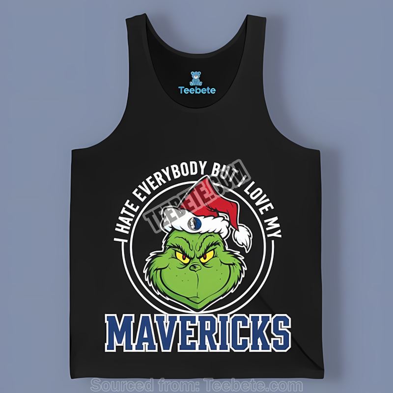 Grinch I Hate Everybody But Love Dallas Mavericks Cotton Tanktop Grinch I Hate Everybody But Love Dallas Mavericks Cotton Tanktop