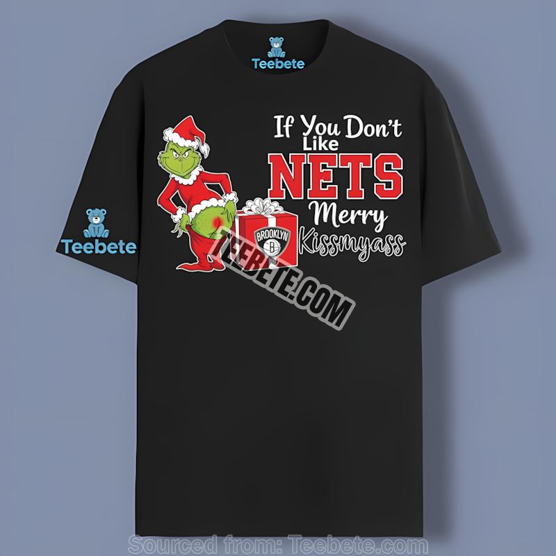 Grinch Merry Kissmyass Supports Brooklyn Nets Shirt